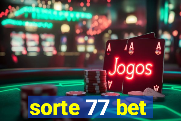 sorte 77 bet